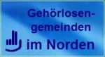 Gehrlosengemeinden im Norden